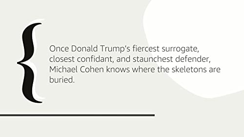 Disloyal: A Memoir: The True Story of the Former Personal Attorney to President Donald J. Trump