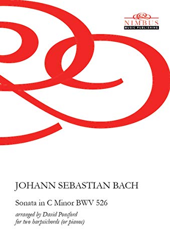 Bach: Sonata No. 2 in C Minor, BWV 526