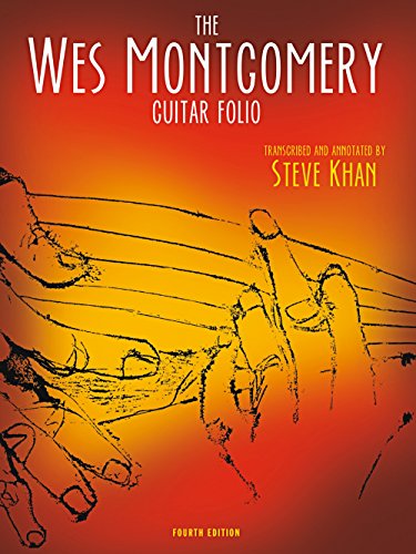 The Wes Montgomery Guitar Folio: Improvisations and Interpretations