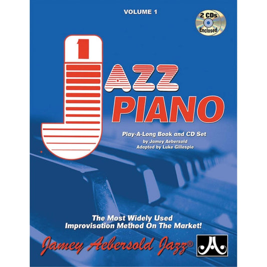 Vol. 1 How to Play Jazz for Piano: The Most Widely Used Improvisation Method on the Market!, Book & 2 CDs (Jazz Play-A-Long for All Musicians)